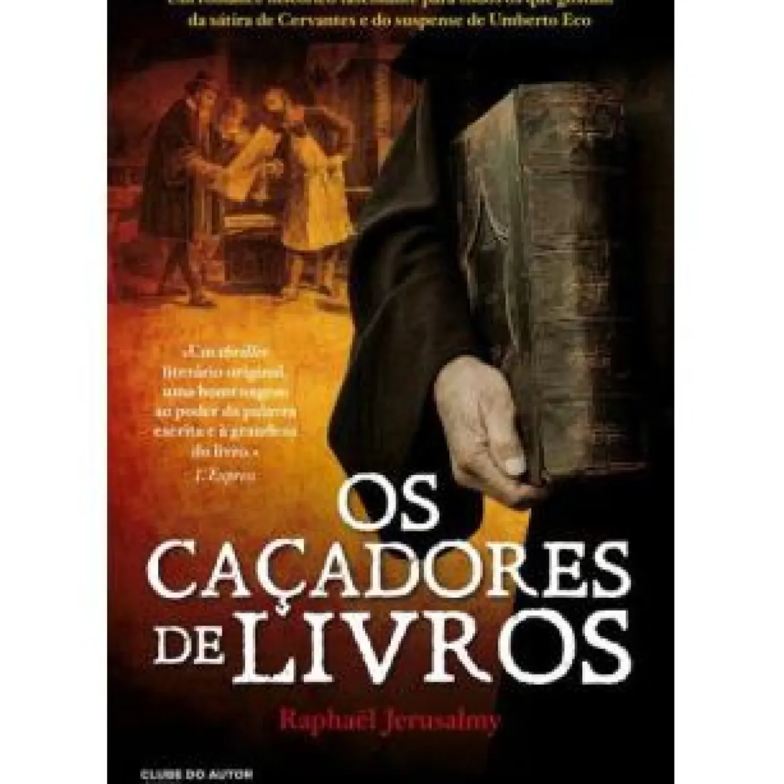 Online Clube Do Autor Os Caçadores de Livros de Raphaël Jerusalmy