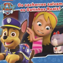 Nuvem De Letras Coleções Infantis > Os Cachorros Salvam os Gatinhos Reais! de Patrulha Pata