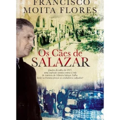 Note! Online Romance > Os Cães de Salazar de Francisco Moita Flores