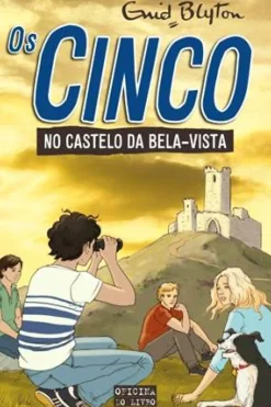 Hot Oficina Livro Os Cinco Nº 11 - os Cinco no Castelo da Bela Vista de Enid Blyton