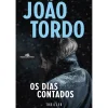 Companhia Das Letras Os Dias Contados de João Tordo