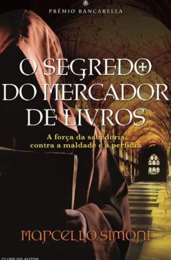 Clube Do Autor Romance Histórico > O Segredo do Mercador de Livros de Marcello Simoni