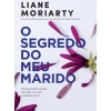 Sale Asa O Segredo do Meu Marido de Liane Moriarty