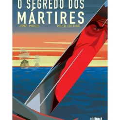 Iguana Banda Desenhada E Novelas Gráficas > O Segredo dos Mártires de Paulo Caetano e Jorge Mateus