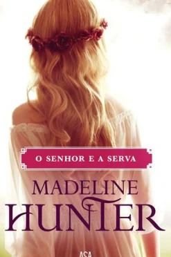 Sale Edições Asa O Senhor e a Serva de Madeline Hunter