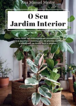 Oficina Livro Tempos Livres > O seu Jardim Interior