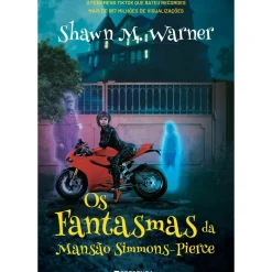 Presença Fantástico > Os Fantasmas da Mansão Simmons-Pierce de Shawn M. Warner
