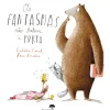 Jacarandá Literatura Infantil > Os Fantasmas Não Batem à Porta de Eulalia Canal; Ilustração: Rocio Bonilla de Eulalia Canal