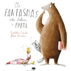 Jacarandá Literatura Infantil > Os Fantasmas Não Batem à Porta de Eulalia Canal; Ilustração: Rocio Bonilla de Eulalia Canal