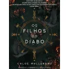 Casa Das Letras Romance > Os Filhos do Diabo de Chloé Wallerand