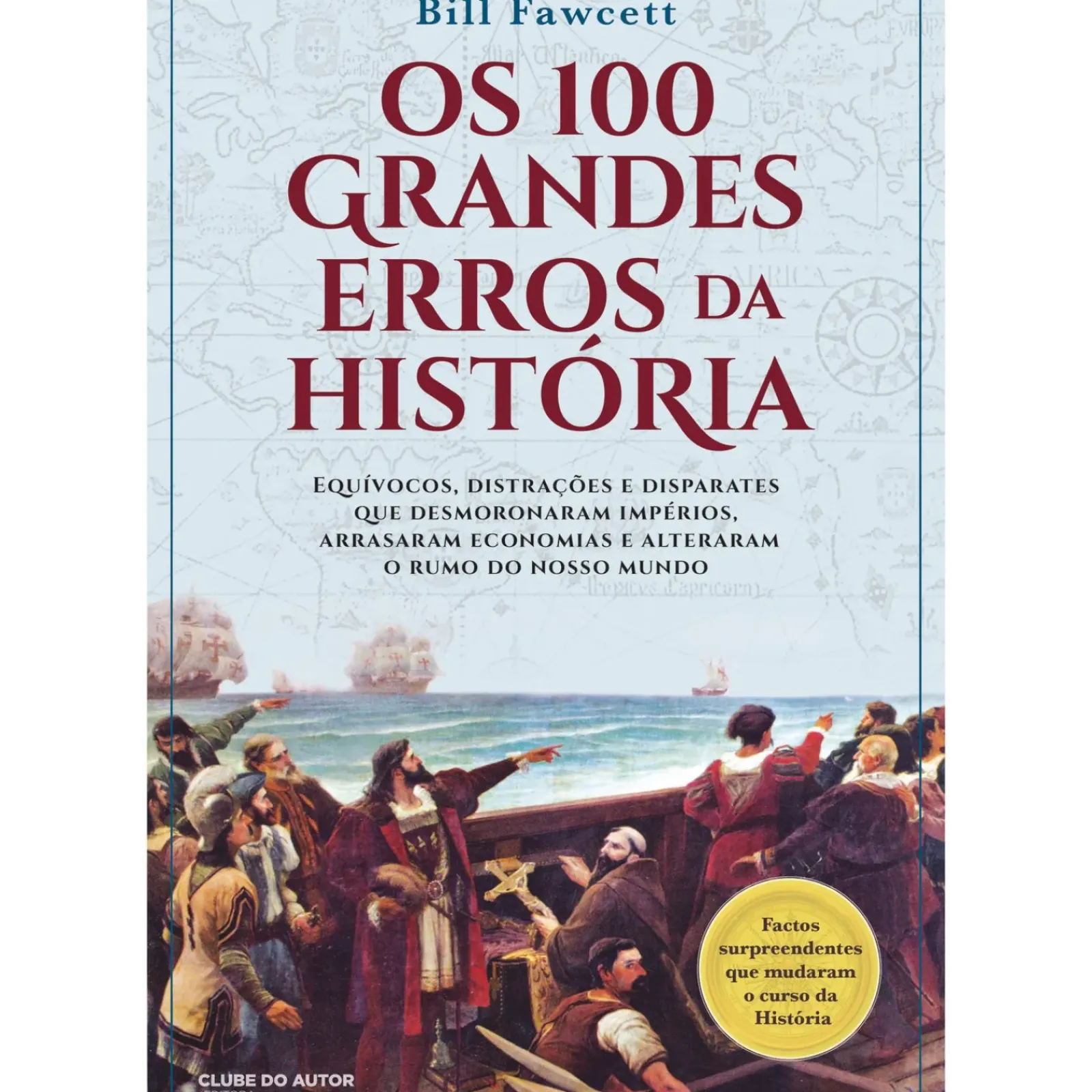 Sale Clube Do Autor Os 100 Grandes Erros da História de Bill Fawcett