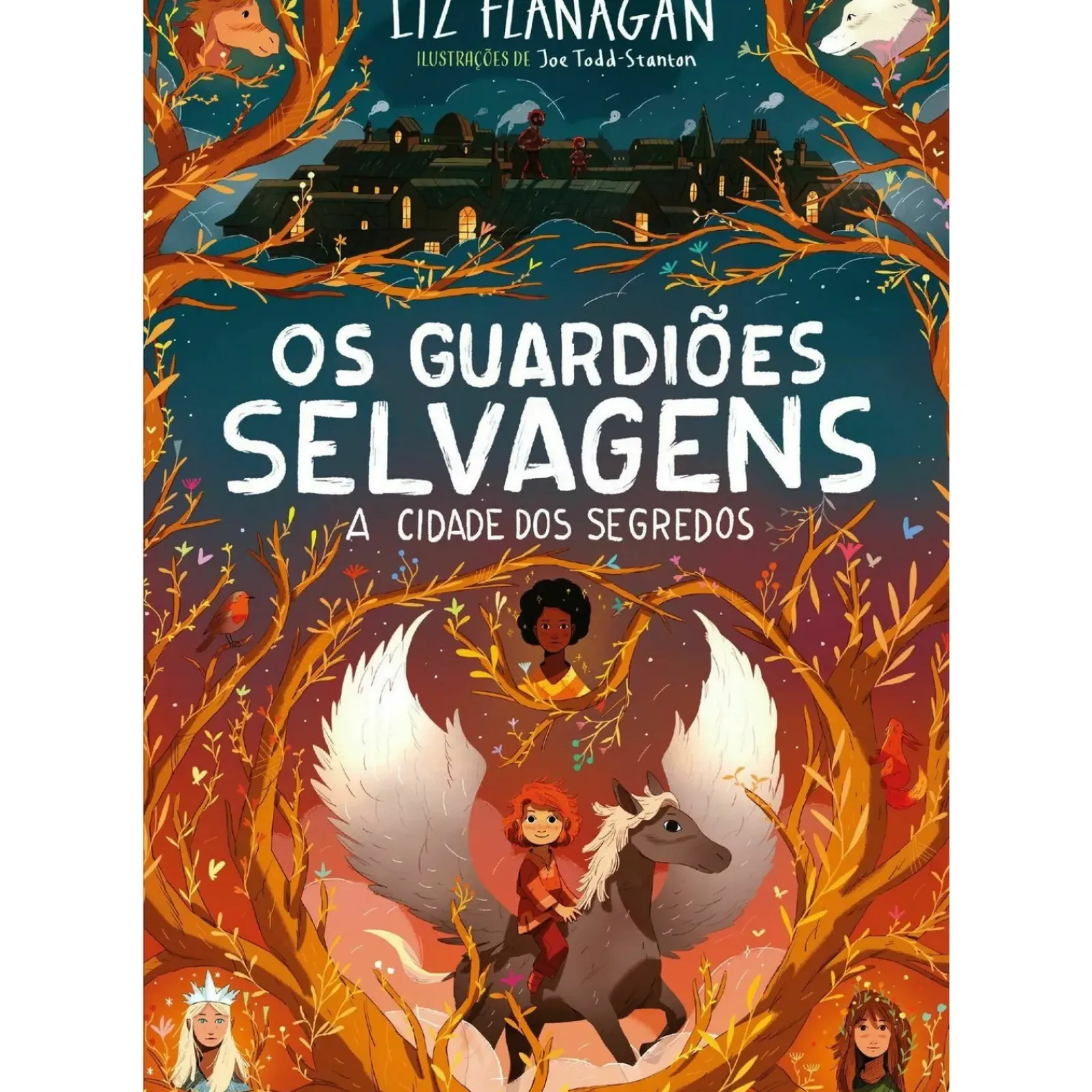 Nuvem De Letras Literatura Juvenil > Os Guardiões Selvagens - A Cidade dos Segredos de Liz Flanagan
