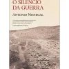 Online Objetiva O Silêncio da Guerra de Antonio Monegal