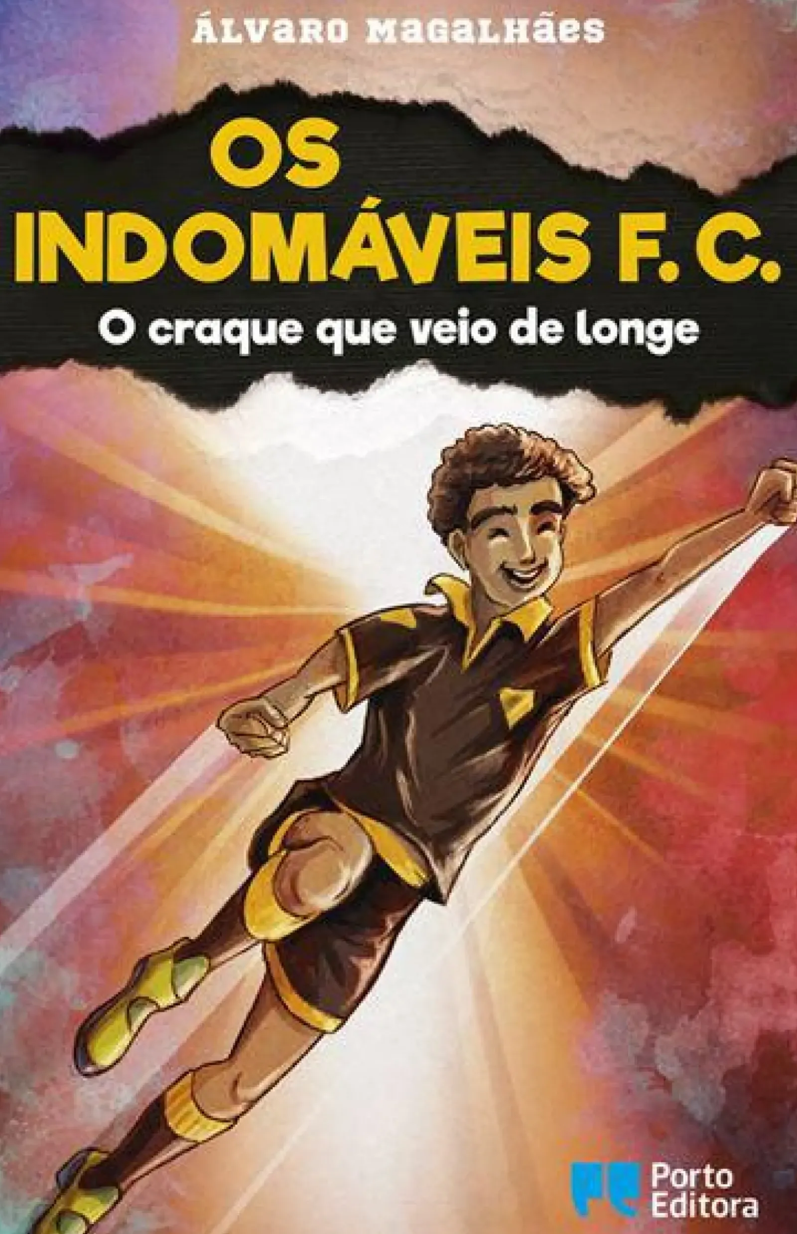 Clearance Porto Editora Os Indomáveis F. C. - o Craque que Veio de Longe de Álvaro Magalhães - Livro 13