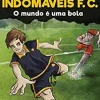 Sale Porto Editora Os Indomáveis F. C. - o Mundo é uma Bola de Álvaro Magalhães