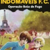 Porto Editora Coleções Juvenis > Os Indomáveis F. C. - Operação Bola de Fogo de Álvaro Magalhães