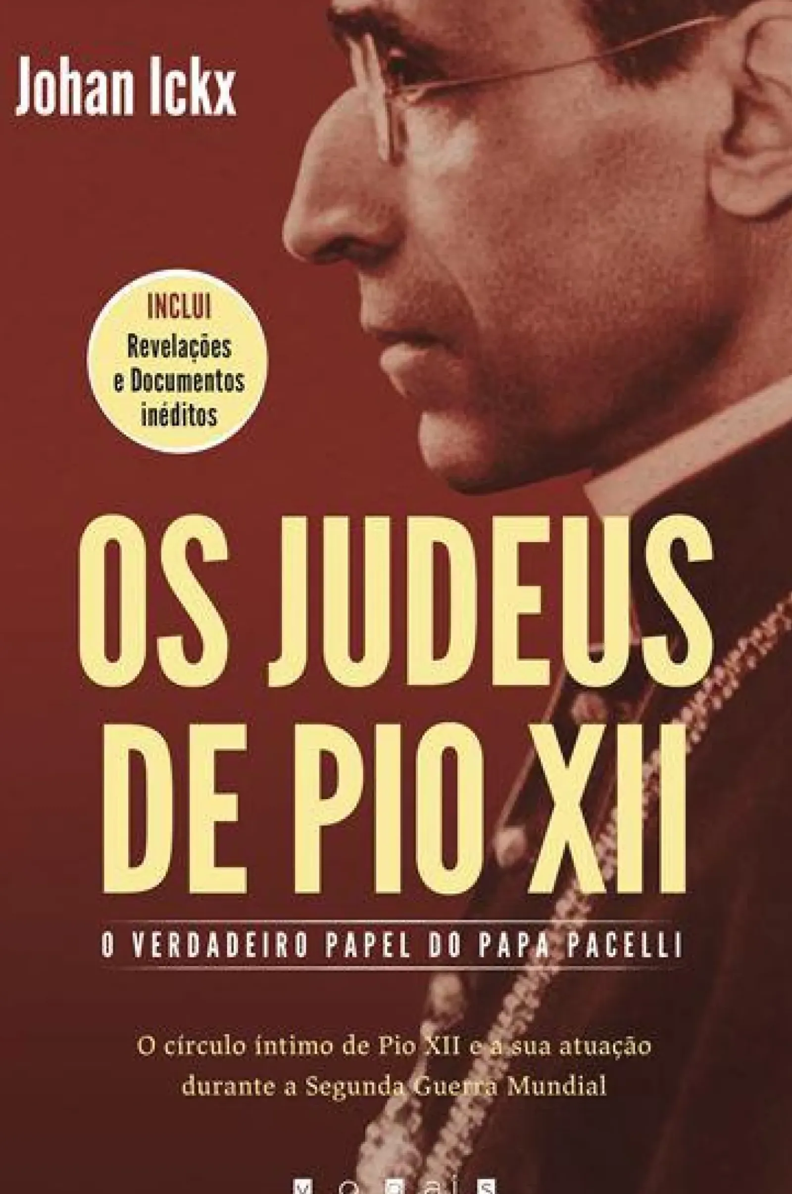 Best Vogais Os Judeus de Pio XII de Johan Ickx - O Verdadeiro Papel do Papa Pacelli