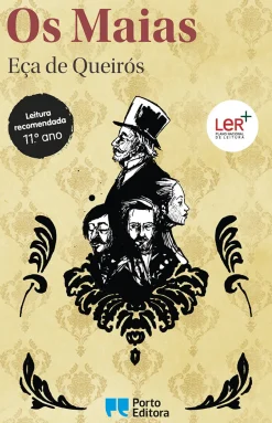 Porto Editora Literatura Juvenil > Os Maias de Eça de Queirós - Episódios da Vida Romântica