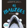 Discount Porto Editora Os Mauzões - Episódio 15 - Abre a Boca e Diz AAAAARGH! de Aaron Blabey