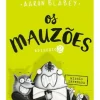 Best Porto Editora Os Mauzões - Episódio 2 de Aaron Blabey - Missão Depenada