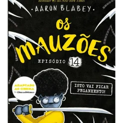Outlet Porto Editora Os Mauzões - Episódio 14: Isto Vai Ficar Peganhento! de Aaron Blabey