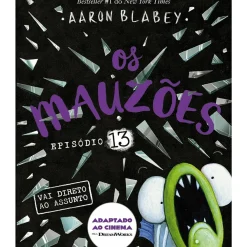Porto Editora Coleções Infantis > Os Mauzões - Episódio 13: Vai Direto ao Assunto de Aaron Blabey