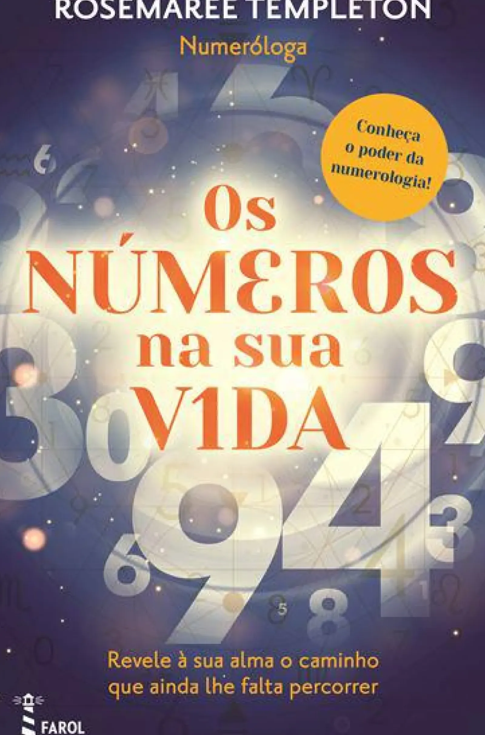 New Farol Os Números na sua Vida de Rosemaree Templeton - Conheça o Poder da Numerologia!