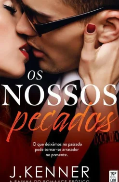 Topseller Romance > Os Nossos Pecados de J. Kenner - Série Stark Security - Volume 1