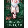 Hot Presença O Som das Coisas que Começam de Evita Greco