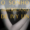 Clearance Porto Editora O Sonho Americano de Ivy Lin de Susie Yang