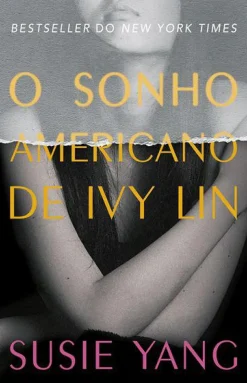 Clearance Porto Editora O Sonho Americano de Ivy Lin de Susie Yang