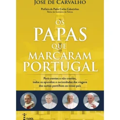 Discount Farol Os Papas que Marcaram Portugal de José de Carvalho