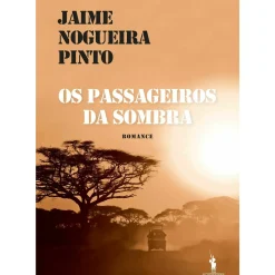 New Dom Quixote Os Passageiros da Sombra de Jaime Nogueira Pinto
