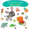 Jacarandá Bebé > Os Primeiros Animais para Tocar