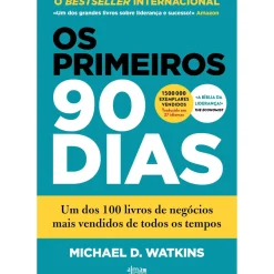 Online Alma Dos Livros Os Primeiros 90 Dias de Michael D. Watkins