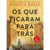 Online Topseller Os que Ficaram para Trás de Monica Hesse