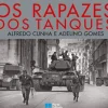 Porto Editora Técnicos > Os Rapazes dos Tanques de Adelino Gomes e Alfredo Cunha