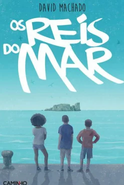 Outlet Caminho Os Reis do Mar de David Machado