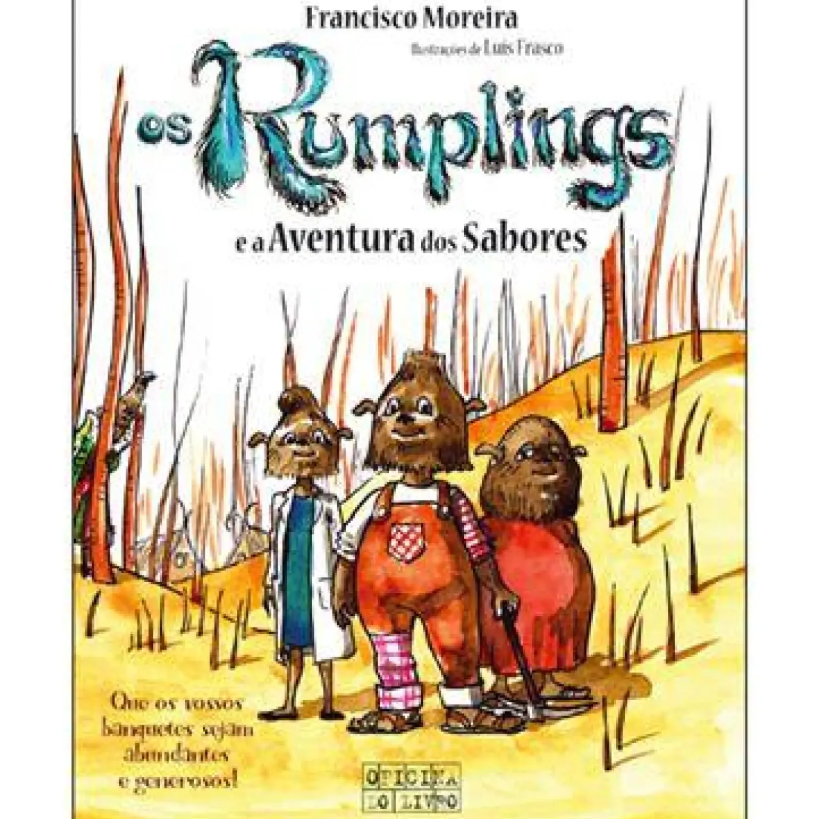 Oficina Do Livro Coleções Juvenis > Os Rumplings e a Aventura dos Sabores de Francisco Moreira - N.º 1