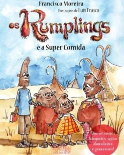 Oficina Do Livro Coleções Juvenis > Os Rumplings e a Super Comida de Francisco Moreira