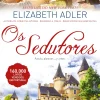 Quinta Essencia Romance > Os Sedutores de Elizabeth Adler