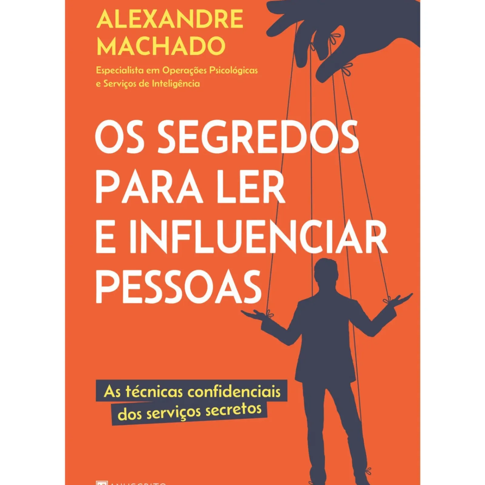 Manuscrito Desenvolvimento Pessoal > Os Segredos para Ler e Influenciar Pessoas de Alexandre Machado