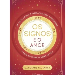 Nascente Espiritualidade > Os Signos e o Amor de Carolyne Faulkner