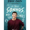 Manuscrito Literatura Juvenil > Os Teus Sonhos Não Têm Limites de Diogo Costa