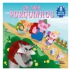 Porto Editora Literatura Infantil > Os Três Porquinhos