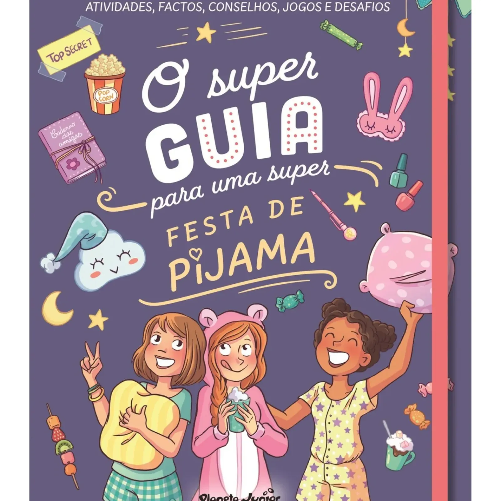 Planeta Literatura Juvenil > O Super Guia para uma Super Festa de Pijama de Aurore Meyer
