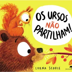 Sale Jacarandá Os Ursos Não Partilham! de Lorna Scobie