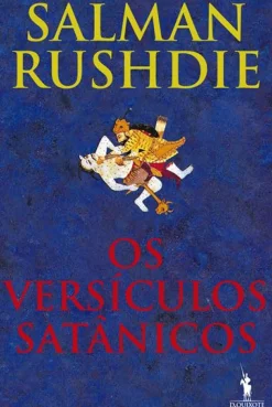 Dom Quixote Romance > Os Versículos Satânicos de Salman Rushdie