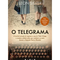 Best Vogais O Telegrama: de Leon Silver - A Incrível História Verídica de um Soldado Polaco Judeu