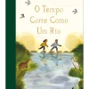 Fábula O Tempo Corre Como um Rio de Emma Carlisle